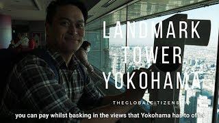 What's in the Landmark Tower in Minato Mirai? | Japan Travel Guide | GLOBAL CITIZENSHIP