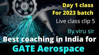 GATE Aerospace Engineering 2023 coaching live class clips | best and no 1 coaching for aerospace