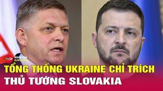 Tin tức Nga Ukraine mới nhất 25/12: Ukraine 'phản pháo' Slovakia về khí đốt Nga | Tin24h