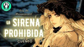 "La SIRENA PROHIBIDA": Romance y Peligro en la Isla de Re | Relato Inolvidable de Guy de Maupassant