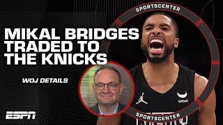 Woj details Mikal Bridges getting traded to the Knicks  | SportsCenter