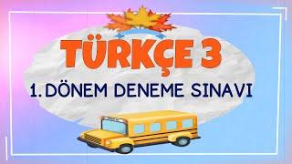 3. SINIF TÜRKÇE 1. DÖNEM DENEME SINAVI