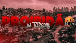 TRAP - TROPA DA TURQUIA (PROIBIDÃO)