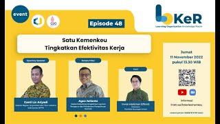 LOKeR Episode 48: Satu Kemenkeu, Tingkatkan Efektivitas Kerja