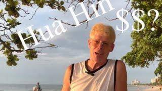 My May Budget Hua Hin Thailand How Much ? $$$