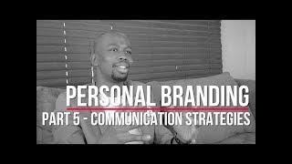 Personal Branding Part 5 - Communication Strategies HD