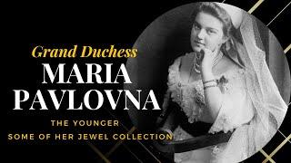 Grand Duchess Maria Pavlovna of Russia