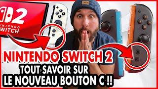 NINTENDO SWITCH 2 : TOUT SAVOIR sur le NOUVEAU NOUVEAU BOUTON C  NOUVELLE FONCTION (RUMEUR VIDMIIO)