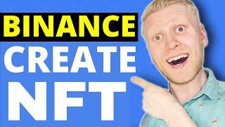How to Create NFT on Binance? (STEP-BY-STEP TUTORIAL 2024)