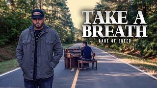 Rare of Breed - TAKE A BREATH