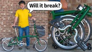 I Bought a $2000 Brompton Folding Bicycle—Will it Break?