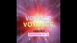 VOYAGE VOYANCE ÉMISSION N°12 (SAISON 2) - 03/12/2024