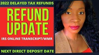 REFUND Update-IRS Tax Refund 2022-WMR where’s my refund 2022