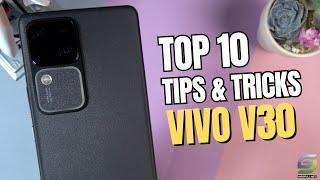 Top 10 Tips and Tricks Vivo V30 you need know