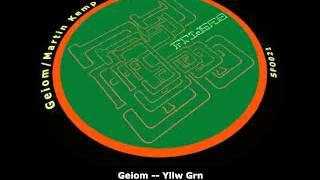 Geiom - Yllw Grn