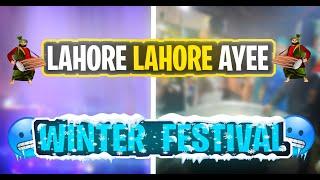 lahore lahore aye festival 2023 | punjabi culture | winter festival