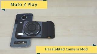 Moto Z Play & Hasselblad Camera Mod Review: This is how you Mod!!!