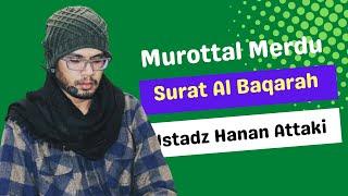 Surat Al Baqarah Full Ustadz Hanan Attaki Tanpa Iklan