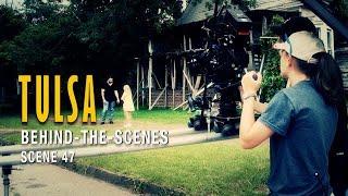 TULSA Behind-the-Scenes | Scene 47 In-Depth BTS