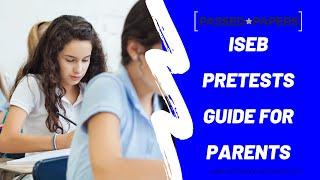 ISEB Pretests Guide for Parents