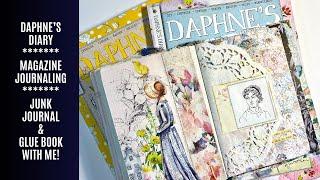  Daphne’s Diary Magazine / Junk Journal / Glue Book With Me / Junk Journal Ideas 