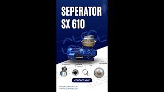 Introduction to Alfa Laval SX 610 Separator - Industrial Machinery || Operate Manual || Rigil Marine