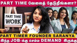 Part time Jobs | இந்த Job - க்கு செம்ம demand இருக்கு | Part Timer Founder Saranya | Dear Women