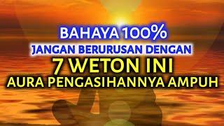 MEMILIKI AURA PENGASIHAN ALAMI TINGKAT TINGGI, 7 Weton lni Auranya bikin salah tingkah orang.