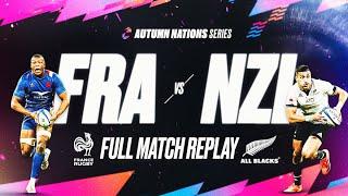 FULL MATCH REPLAY  | 2021 |  FRANCE V NEW ZEALAND | AUTUMN NATIONS SERIES