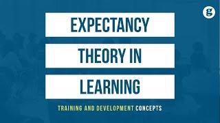 Expectancy Theory in Learning