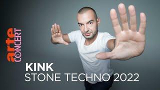 KiNK - Stone Techno Festival 2022 - @ARTE Concert