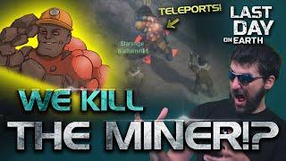Starsnipe, Cairek and I kill the Miner in Last Day on Earth, but then he kills everything we love!