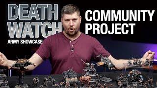 A Community Built Army Showcase.  The Play On Deathwatch.
