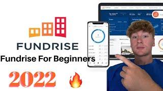 Fundrise For Beginners 2022 | The Truth