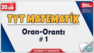 Oran Orantı 1 Konu Anlatım | 49 Günde TYT Matematik Kampı 20.Gün