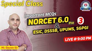 NORCET 6.0 & ESIC 2024 Special Class  By Mr. Gaurav Sir