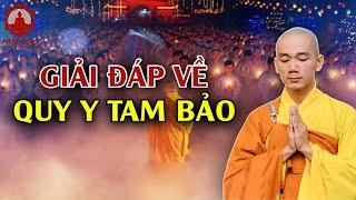 Giải đáp về Quy y Tam Bảo | Thầy Thích Tâm Nguyên | PGVN