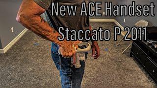 New ACE Staccato P Handset