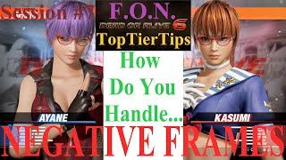 DOA6 - Advanced Guide Tutorial - Session #7 HANDLING NEGATIVE FRAMES