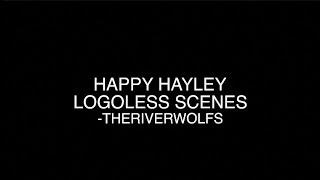 Happy Hayley Marshall logoless scenes