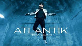 Ardian Bujupi - ATLANTIK (prod. by The Ironix)