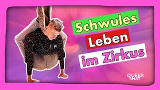 Wie ist das, im Zirkus zu leben? I Queer4mat