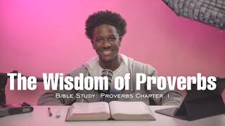 The Purpose of Proverbs: Proverbs 1 | Day 1 of 31