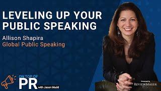 Taking your speaking skills to the next level with Allison Shapira of Global Public Speaking