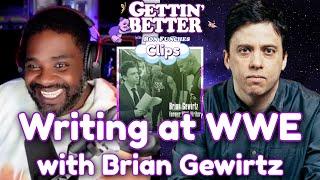 Writing at WWE with Brian Gewirtz - Clip - Gettin’ Better with Ron Funches