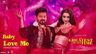 Baby Love Me – The GOAT Fourth Single | Thalapathy Vijay | Meenachi | Yuvan | Venkatprabhu | AGS