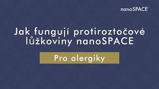 Jak fungují protiroztočové lůžkoviny  nanoSPACE