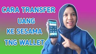 TUTORIAL CARA P2P TRANSFER UANG KE SESAMA TNG WALLET