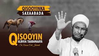 Qisooyinka Saxaabada & Qisooyin Qalbiga Taabanaaya - Sheekh Xuseen Cali Jabuuti 2024