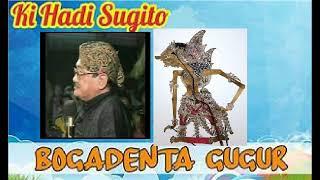 BOGADENTA GUGUR  KI HADI SUGITO FULL